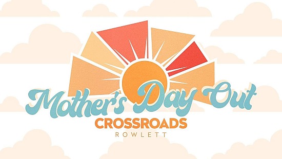 Crossroads Mother's Day Out Fall 2025