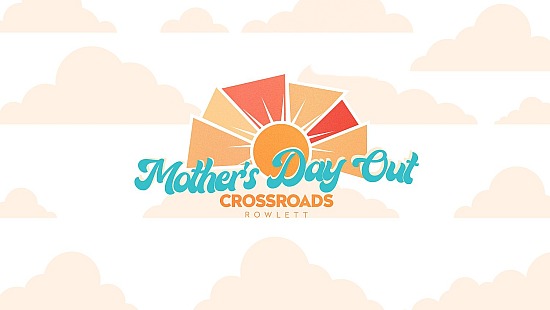 Crossroads Mother's Day Out Fall 2026